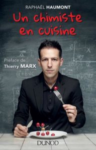 Un chimiste en cuisine (R. Haumont, Dunod, 2013)