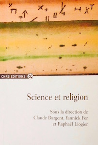 Science et religion (CNRS Ed., 2017)
