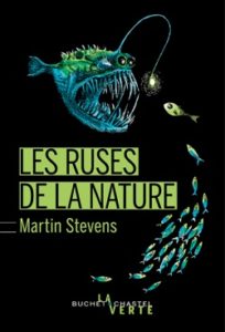 Les ruses de la nature (M. Stevens, Buchet-Chastel, 2018)