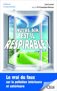 Notre air est-il respirable ? (L. Loumé, Quae, 2018)