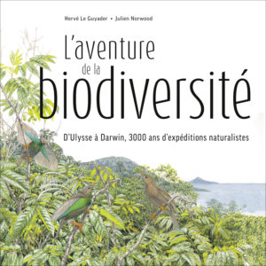 L'aventure de la biodiversité (H. Le Guyader, J. Norwood,  Belin, 2018)