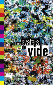 Les avatars du vide (M. Lachièze-Rey, Le Pommier, 2019)