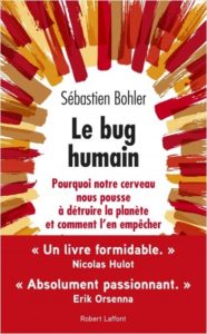 Le bug humain (S. Bohler, Robert Laffont, 2019)