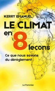 Le climat en 8 leçons (K. Emanuel, Le Pommier)
