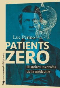 Patients zéro (L. Perino, Ed La Découverte, 2020) 