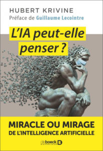 L'IA peut-elle penser ? (H. Krivine, De Boeck Supérieur)