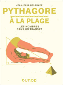 Pythagore à la plage (J.-P. Delahaye, Dunod)