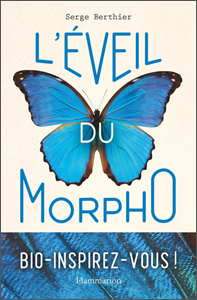 L'éveil du Morpho (S. Berthier, Flammarion, 2021)