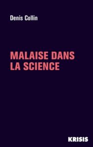 Malaise dans la science (D. Collin, La Nouvelle Librairie, 2022)