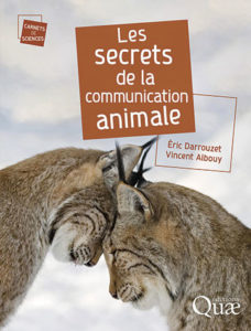 Les secrets de la communication animale (E. Darrouzet, V. Albouy, Quae, 2022)