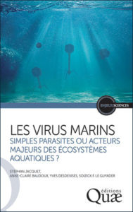 Les virus marins (S. Jacquet, A.-C. Baudoux, Y. Desdevises, S.F. Le Guyader, Quae, 2023)