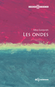 Les ondes (M. Goldsmith, EDP Sciences)