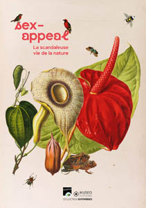 Sex-appeal, la scandaleuse vie de la nature (Muséo éditions/Muséum de Toulouse, 2023)