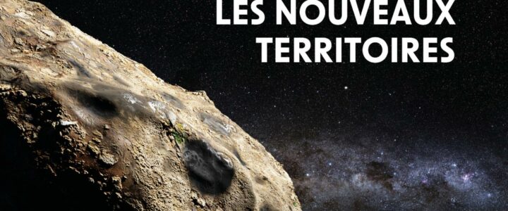 Astéroïdes : Les nouveaux territoires