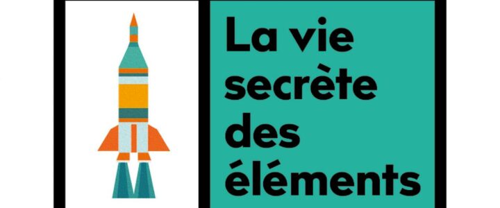 La Vie secrète des éléments