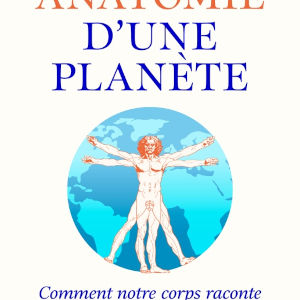 Anatomie d&rsquo;une planète